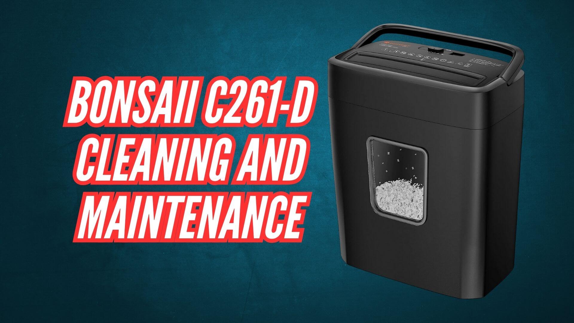 Bonsaii C261-D Cleaning and Maintenance Image