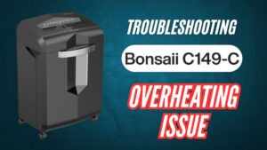 Bonsaii-C149-C-heavy-duty-shredder-overheating-issue-troubleshooting-guide