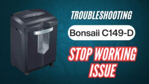 Fixing Bonsaii C149-D Shredder Stop Working Issue Image