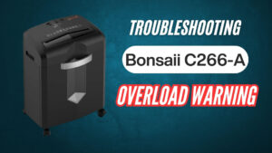 Fixing Bonsaii C266-A Paper Shredder Overloading Problem Image