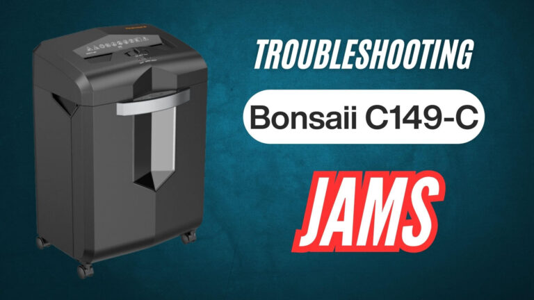 Troubleshooting-Bonsaii-C149-C-Shredder-Jams-Issue