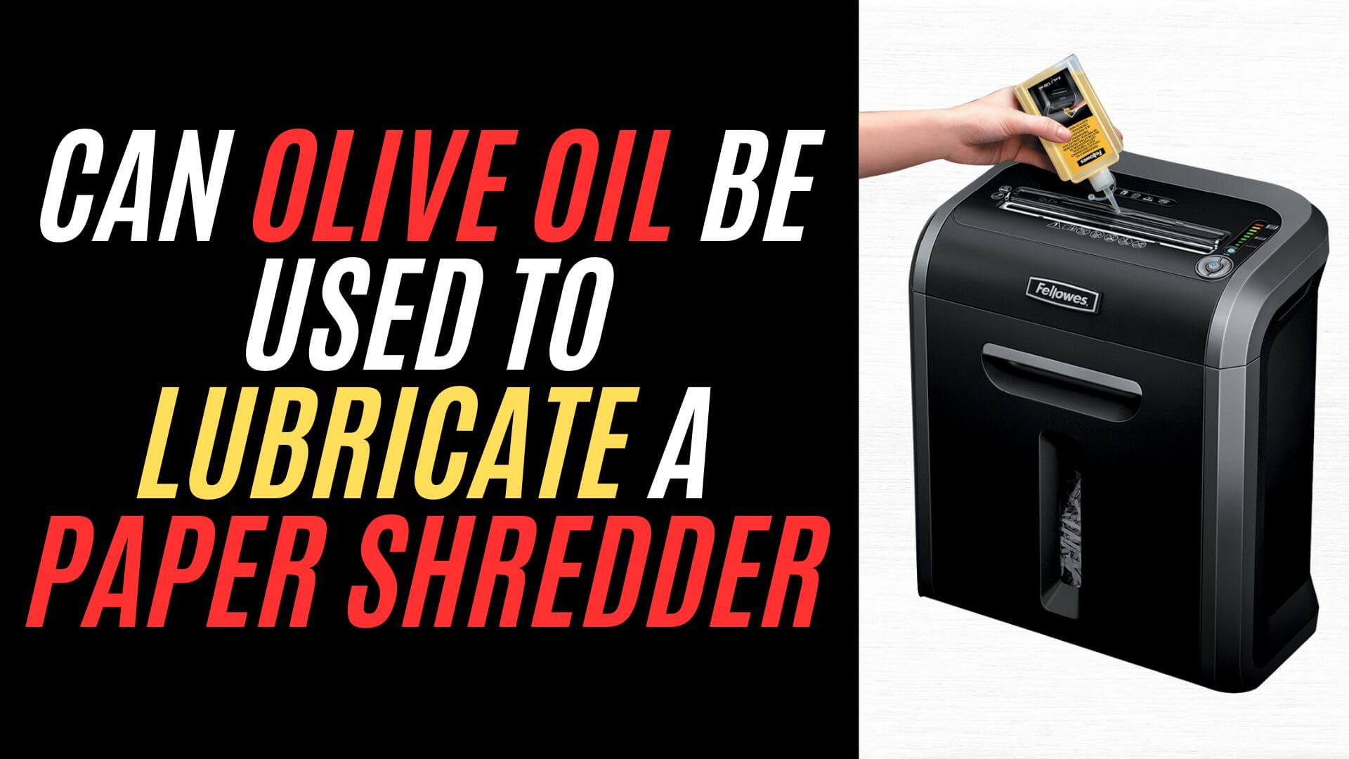 olive-oil-to-lubricate-paper-shredder-image